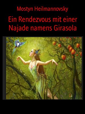cover image of Ein Rendezvous mit einer Najade namens Girasola